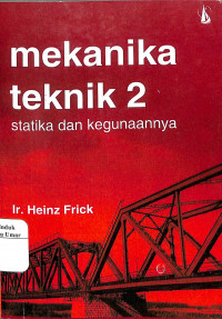 Mekanika Teknik 2 : Statika dan Kegunaannya