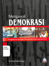 Image of Mengawal Demokrasi  Pengalaman Jaringan Demokrsi Aceh dan RUUPA