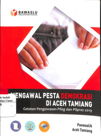 Image of Mengawal Pesta Demokrasi di Aceh Tamiang