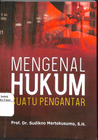 Mengenal Hukum Suatu Pengantar