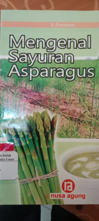 Mengenal Sayuran Asparagus