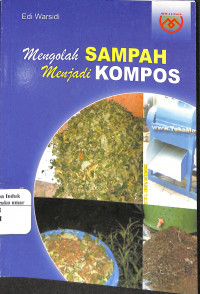 Mengolah Sampah Menjadi Kompos