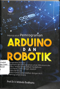 Menguasai Pemrograman Arduino Dan Robotik