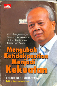 Image of Mengubah Ketidakpastian Menjadi Kekuatan