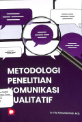 Metodologi Penelitian Komunikasi Kualitatif