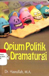 Image of Opium Politik dan Dramaturgi