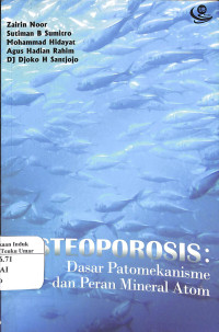 Image of OSTEOPOROSIS: Dasar Patomekanisme dan Peran Mineral Atom