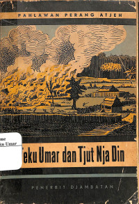 Image of Pahlawan Perang Atjeh Teuku Umar dan Tjut Nja Din