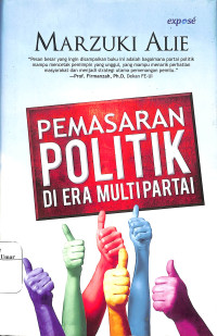 Image of Pemasaran Politik di Era Politik Multipartai