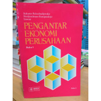 Pengantar Ekonomi Perusahaan. Buku 1, Edisi : 2
