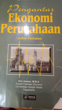 Pengantar Ekonomi Perusahaan. Edisi I