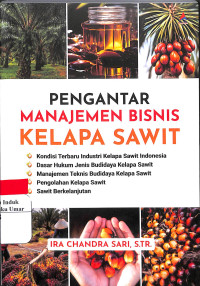 Image of Pengantar Manajemen Bisnis Kelapa Sawit