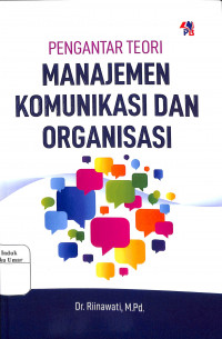 Image of PENGANTAR MANAJEMEN KOMUNIKASI DAN ORGANISASI