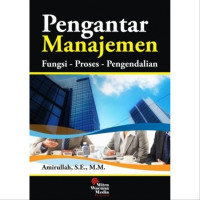 Image of Pengatar Manajemen : Fungsi, Proses, Pengendalian
