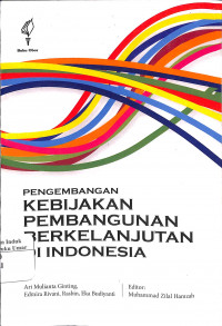 Pengembangan Kebijakan Pembangunan Berkelanjutan di Indonesia