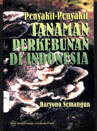 Image of Penyakit-Penyakit Tanaman Perkebunan di Indonesia