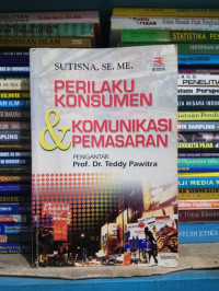 Perilaku konsumen & Komunikasi pemasaran