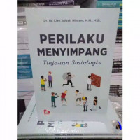 Perilaku menyimpang : Tinjauan Sosiologis