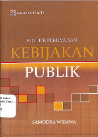 Politik Perumusan Kebijakan Publik