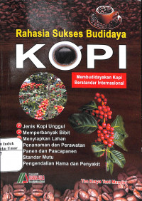 Rahasia Sukses Budidaya Kopi