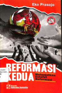 Image of REFORMASI KEDUA : Melanjutkan Estafet Reformasi