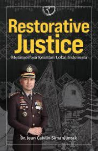 Image of RESTORATIVE JUSTICE : Metamorfosa Kearifan Lokal