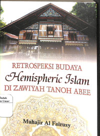 Image of Retrospeksi Budaya Hemispheric Islam Di Zawiyah Tanoh Abee