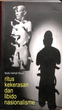 Image of Ritus Kekerasan Dan Libido Nasionalisme