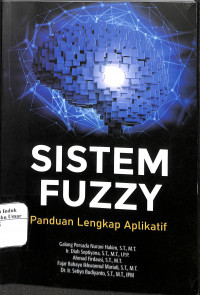 Sistem Fuzzy : PAnduan Lengkap Aplikatif