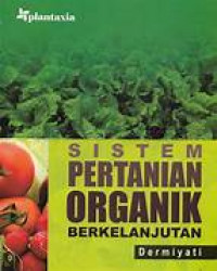 Sistem Pertanian Organik Berkelanjutan