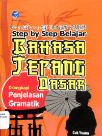 Image of Step  by Step Belajar Bahasa Jepang Dasar