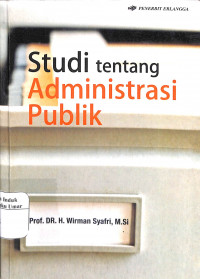 Studi Tentang Administrasi Publik