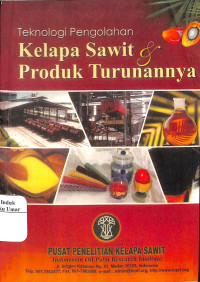 Image of Teknologi Pengolahan Kelapa Sawit produk Turunannya