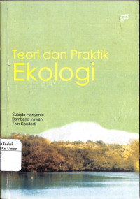 Teori dan Praktik Ekologi