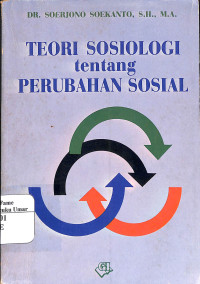 Image of Teori Sosiologi Tentang Perubahan Sosial