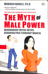 Image of The Explosive Myth Of Male Power