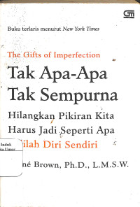 Image of The Gifts Of Imperfection ; Tak Apa-Apa Tak Sempurna