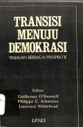 Transisi Menuju Demokrasi : Tinjauan Berbagai Perspektif