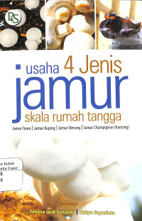 Image of Usaha 4 Jenis Jamur Skala Rumah Tangga