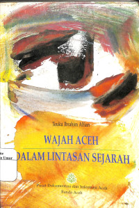 Image of Wajah Aceh Dalam Lintasan Sejarah