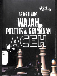 Image of Wajah Politik dan Keamanan Aceh
