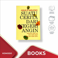 Image of Suatu Cerita dari Negeri Angin. ( D. kemalawati )