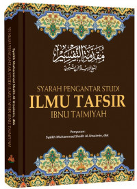 Syarah Pengantar Studi Ilmu Tafsir Ibnu Taimiyah