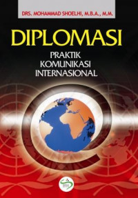 Image of DIPLOMASI PRAKTIK KOMUNIKASI INTERNASIONAL