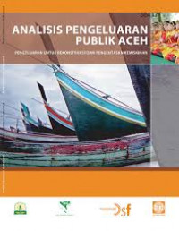 Analisis Pengeluaran Publik Aceh : Pengeluaran Untuk Rekonstruksi dan Pengentasan Kemiskinan