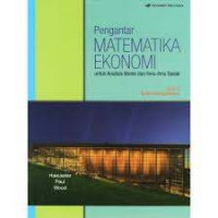 Pengantar Matematika Ekonomi Untuk Analisis Bisnis dan Ilmu- Ilmu Sosial Jilid 2