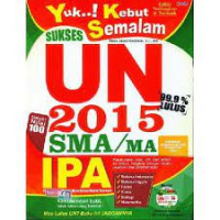 Yuk...! Kebut Sukses Semalam UN 2015 SMS/MA IPA