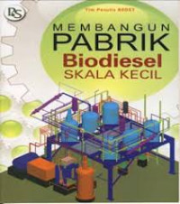 Image of Membangun Pabrik Biodiesel Skala Kecil