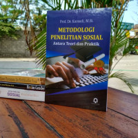Image of METODOLOGI PENELITIAN SOSIAL ; Antara Teori dan Praktik