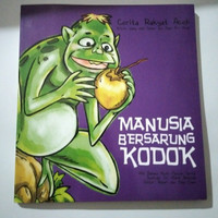 Manusia Bersarung Kodok. ( D. Kemalawati )